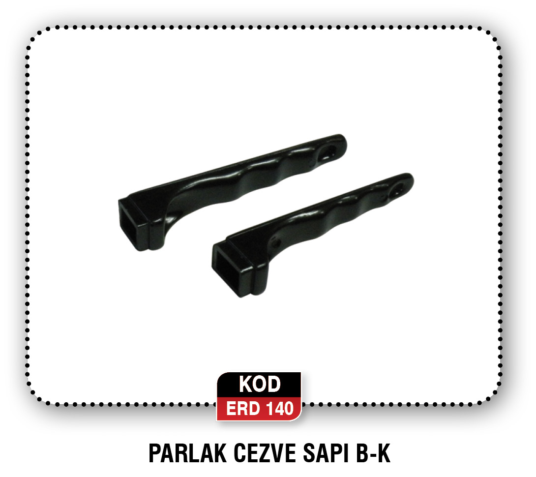 PARLAK CEZVE SAPI B-K ERD 161